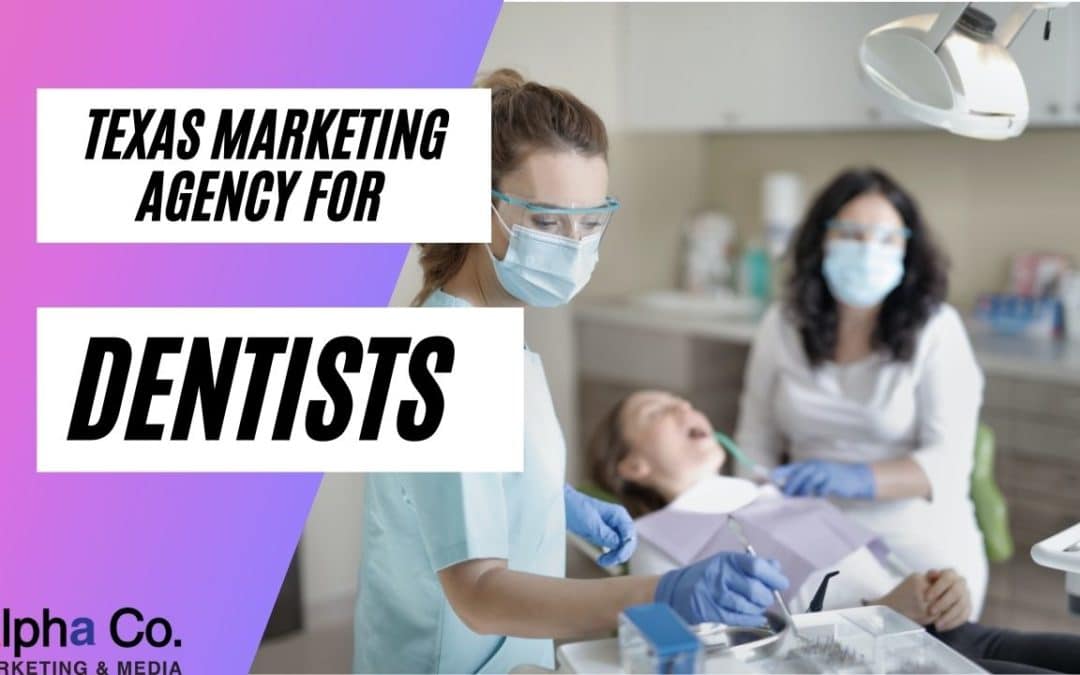 Marketing Agency for Dentists in Texas