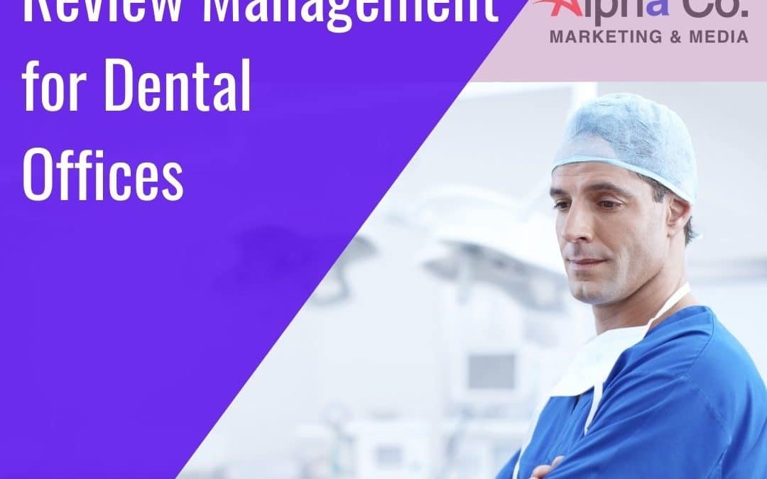 Review Management for Dental Offices