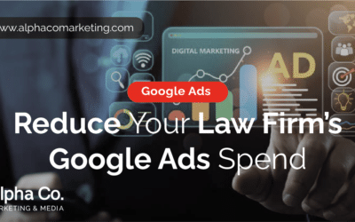 3 *Key* Ways to Reduce Your Law Firm’s Google Ads Spending —and Increase Leads!