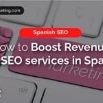 How to Boost Revenue with SEO Services in Spanish